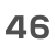 46  +